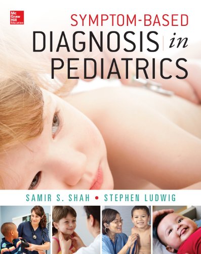 Symptombased Diagnosis In Pediatrics 1st Edition Samir Shah