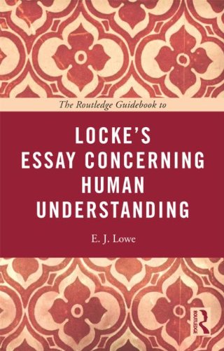The Routledge Guidebook To Lockes Essay Concerning Human Understanding Reprint E J Lowe