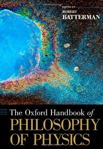 The Oxford Handbook Of Philosophy Of Physics Robert Batterman