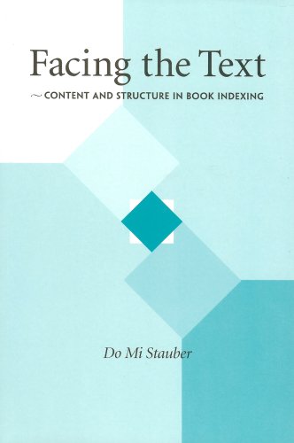 Facing The Text Content And Structure In Book Indexing 1st Do Mi Stauber
