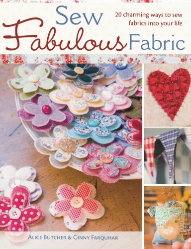 Sew Fabulous Fabric Alice Butcher Ginny Farquar