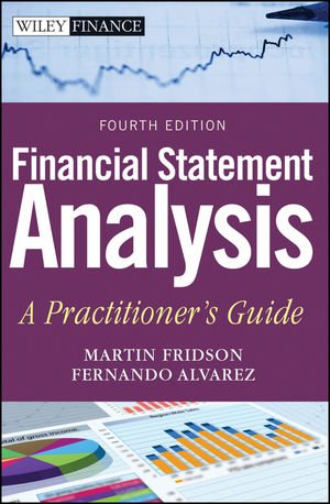 Financial Statement Analysis A Practitioners Guide 4th Edition Martin S Fridson