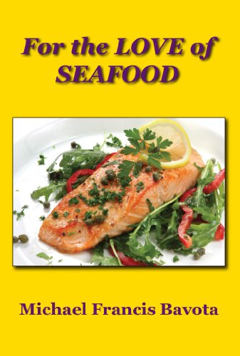 For The Love Of Seafood Michael Francis Bavota