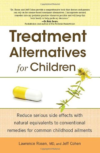 Treatment Alternatives For Children Dr Lawrence Rosen Jeff Cohen