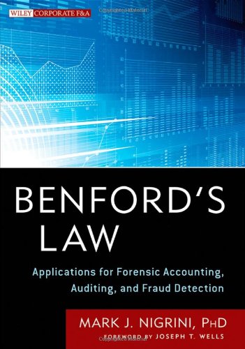 Benfords Law Applications For Forensic Accounting Auditing And Fraud Detection 1st Mark Nigrini