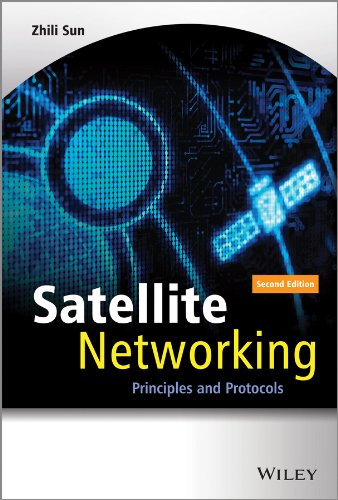 Satellite Networking Principles And Protocols 2nd Edition Zhili Sun