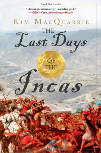 The Last Days Of The Incas Reprint Kim Macquarrie