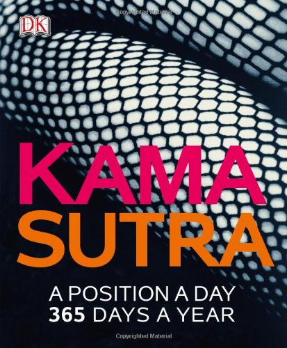 Kama Sutra A Position A Day 365 Days A Year Claudia Blake