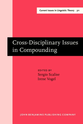 Crossdisciplinary Issues In Compounding Sergio Scalise Irene Vogel