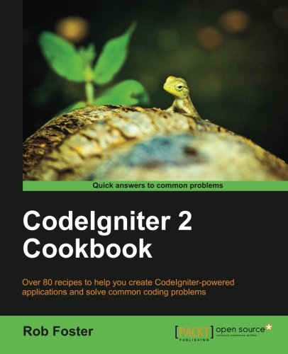 Codeigniter 2 Cookbook Rob Foster