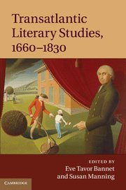 Transatlantic Literary Studies 16601830 Eve Tavor Bannet Susan Manning