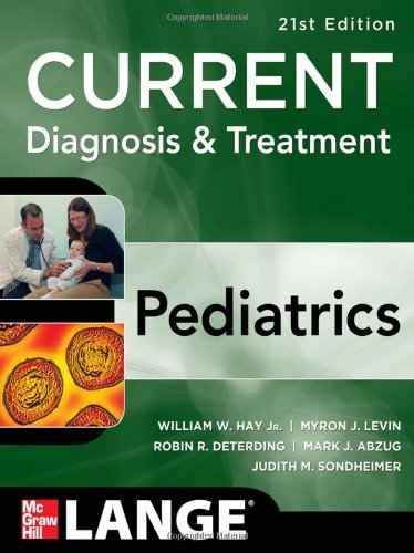 Current Diagnosis And Treatment Pediatrics Twentyfirst Edition 21th Edition William Hay