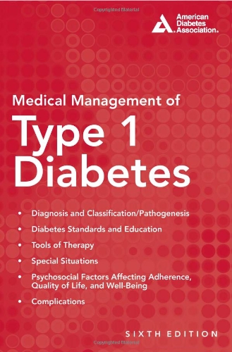 Medical Management Of Type 1 Diabetes Sixth Edition Francine R Kaufman