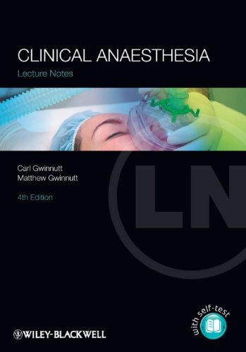 Lecture Notes Clinical Anaesthesia 4th Edition Carl L Gwinnutt