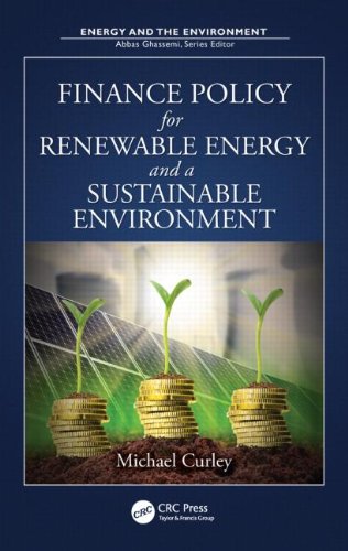 Finance Policy For Renewable Energy And A Sustainable Environment Michael Curley
