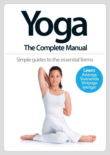 Yoga The Complete Manual Simple Guides To The Essential Forms Hannah Kelly