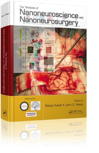 The Textbook Of Nanoneuroscience And Nanoneurosurgery Babak Kateb