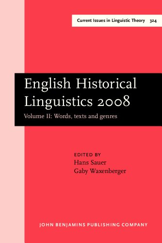 English Historical Linguistics 2008 Selected Papers From The Fifteenth International Conference On English Historical Linguistics Icehl 15 Munich 2430 August 2008 Volume Ii Words Texts And Genres Hans Sauer