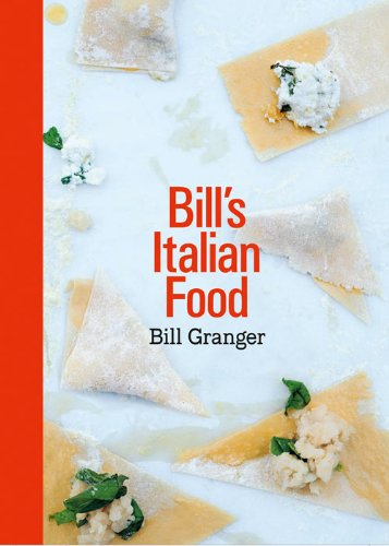 Bills Everyday Italian Bill Granger