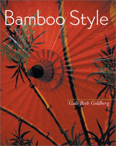 Bamboo Style 1st Edition Gale Beth Goldberg Linda Garland