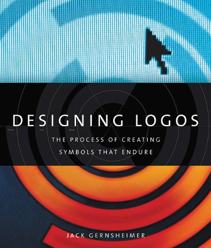 Designing Logos The Process Of Creating Symbols That Endure 1st Edition Jack Gernsheimer