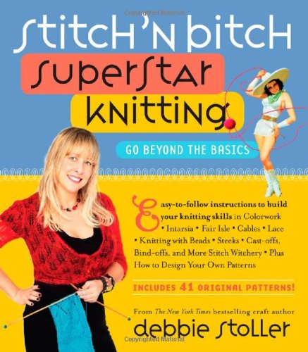 Stitch N Bitch Superstar Knitting Original Debbie Stoller