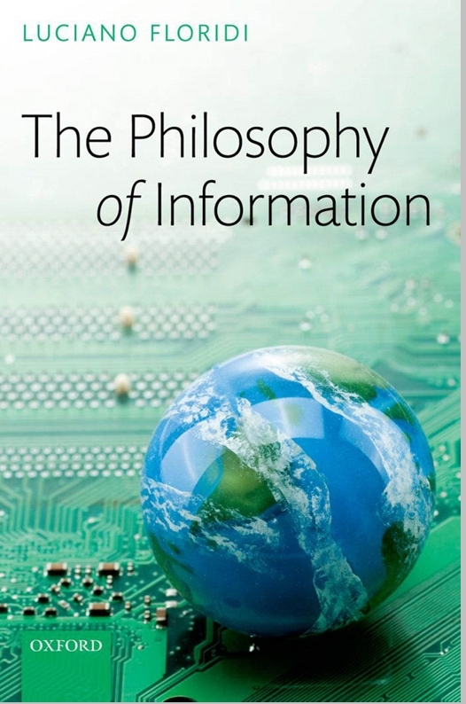 The Philosophy Of Information Luciano Floridi