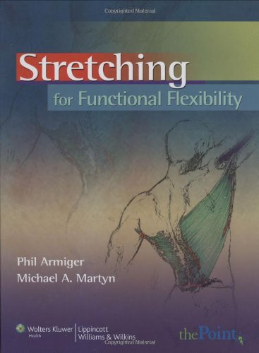 Stretching For Functional Flexibility 1 Harpsc Phil Armiger Mpt