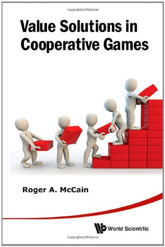Value Solutions In Cooperative Games 1st Edition Roger A Mccain