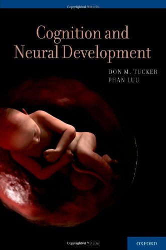 Cognition And Neural Development 1st Edition Don Tucker Phan Luu