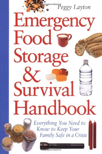 Emergency Food Storage Survival Handbook Peggy Layton