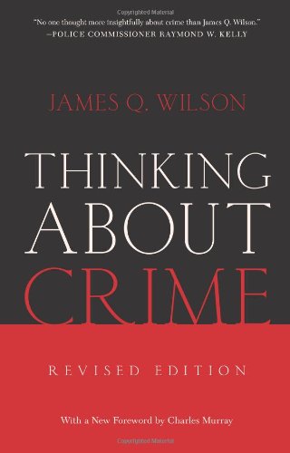 Thinking About Crime Revised Edition James Wilson