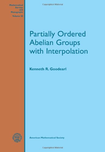Partially Ordered Abelian Groups With Interpolation Kenneth R Goodearl