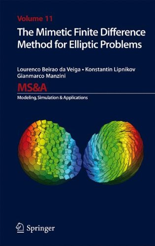 The Mimetic Finite Difference Method For Elliptic Problems 2014th Edition Lourenco Beirao Da Veiga