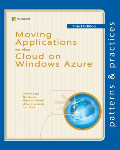 Moving Applications To The Cloud On Windows Azure 3rd Edition Dominic Betts
