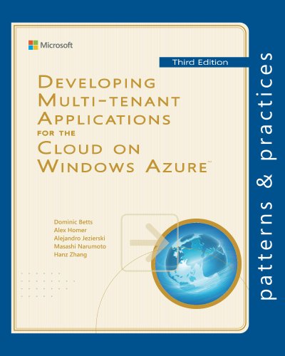 Developing Multitenant Applications For The Cloud On Windows Azure 3rd Edition Dominic Betts
