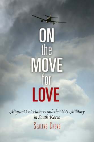 On The Move For Love Migrant Entertainers And The Us Military In South Korea Sealing Cheng