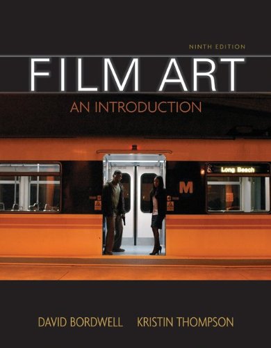 Film Art An Introduction 9th Edition 9th Edition David Bordwell