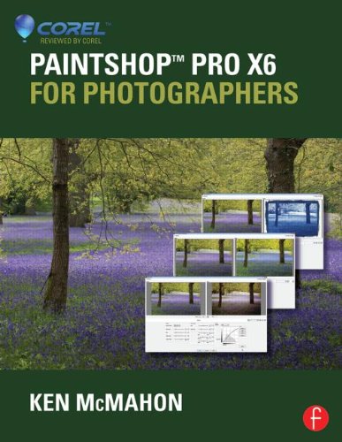 Paintshop Pro X6 For Photographers Ken Mcmahon