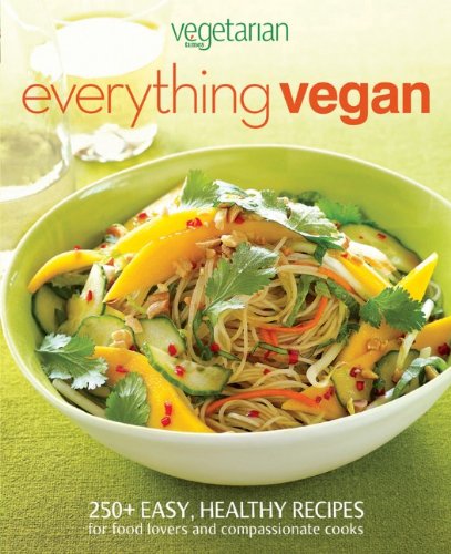 Vegetarian Times Everything Vegan 2nd Edition Vegetarian Times
