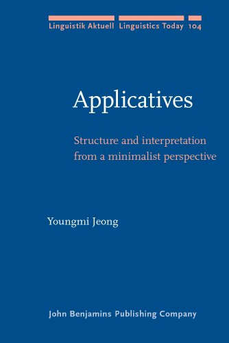 Applicatives Structure And Interpretation From A Minimalist Perspective Youngmi Jeong