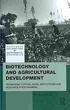 Biotechnology And Agricultural Development Transgenic Cotton Rural Institutions And Resourcepoor Farmers Robert Burnet Tripp