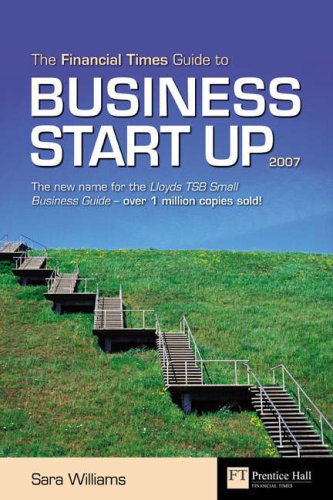 The Financial Times Guide To Business Start Up 2007 20th Edition Sara Williams