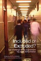 Included Or Excluded The Challenge Of The Mainstream For Some Sen Children Ruth Cigman