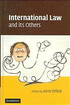 International Law And Its Others Anne Orford