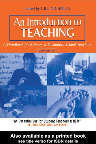 An Introduction To Teaching A Handbook For Primary And Secondary School Teachers Gill Nicholls