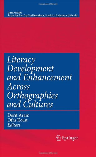 Literacy Development And Enhancement Across Orthographies And Cultures 1st Edition Anna C Bothde Vries