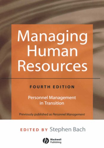 Managing Human Resources Personnel Management In Transition 4th Edition Stephen Bach