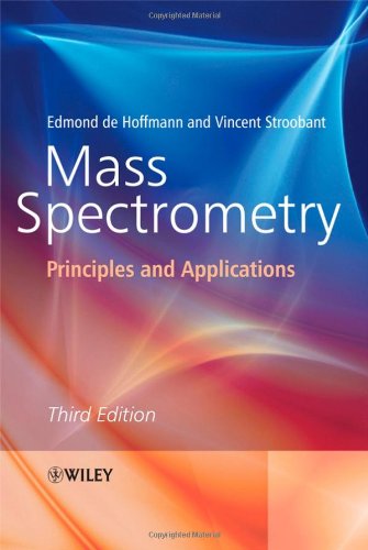 Mass Spectrometry Principles And Applications 3rd Edition Edmond De Hoffmann Vincent Stroobant