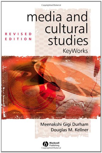 Media And Cultural Studies Keyworks 1st Meenakshi Gigi Durham Douglas Kellner